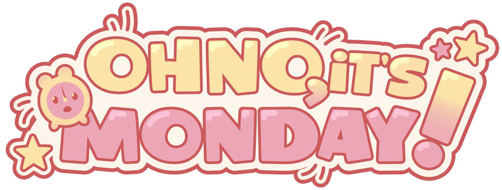 Oh No It's Monday